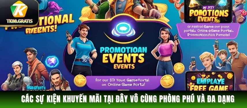 Tk88 Các sự kiện khuyến mãi tại đây vô cùng phong phú và đa dạng