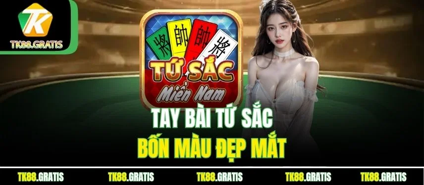 Bài Tứ Sắc Tk88 - Ghép Phỏm Nhanh Thống Trị Bàn Chơi Tay bài Tứ Sắc bốn màu đẹp mắt